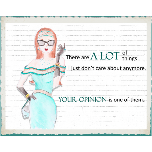 "There Are A Lot Of Things I Don't Care About" Giclee Art Print