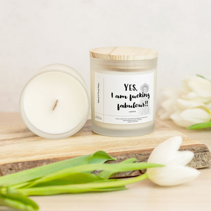 "Yes, I Am Fucking Fabulous" Frosted Glass Candle (modern woman)