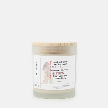 "I Don't Get Upset Over Too Much" Frosted Glass Candle