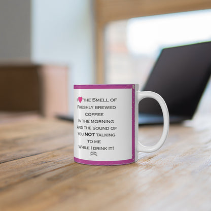 I Love The Smell Of Coffee (pink) Mug