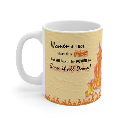 "Women Didn't Start This Fire" 11oz  Mug