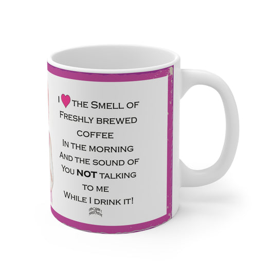 I Love The Smell Of Coffee (pink) Mug